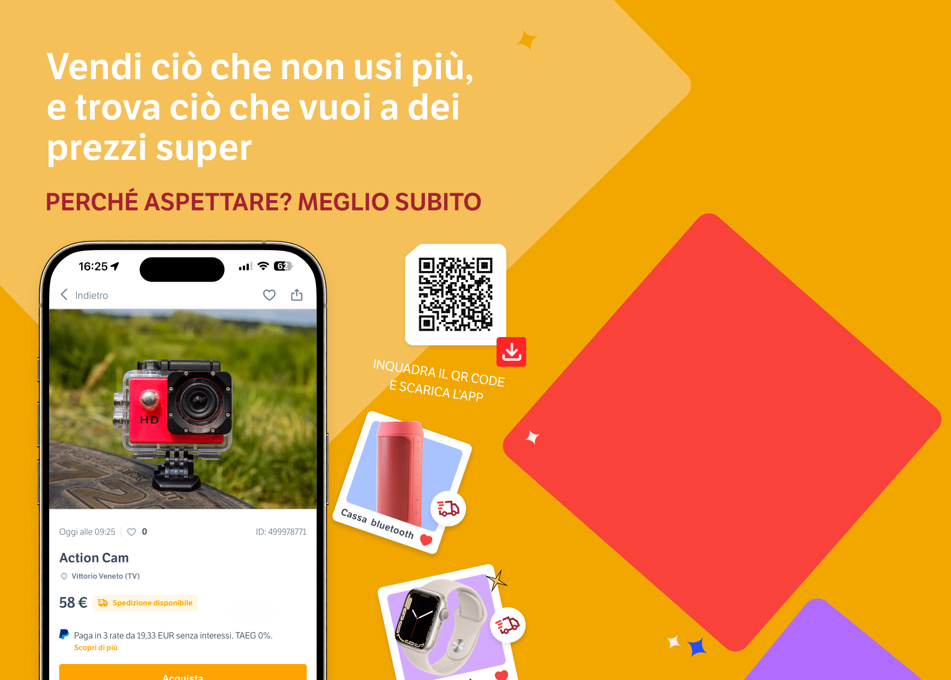 Compra e vendi subito con TuttoSubito. Con l'app è ancora più facile e veloce.