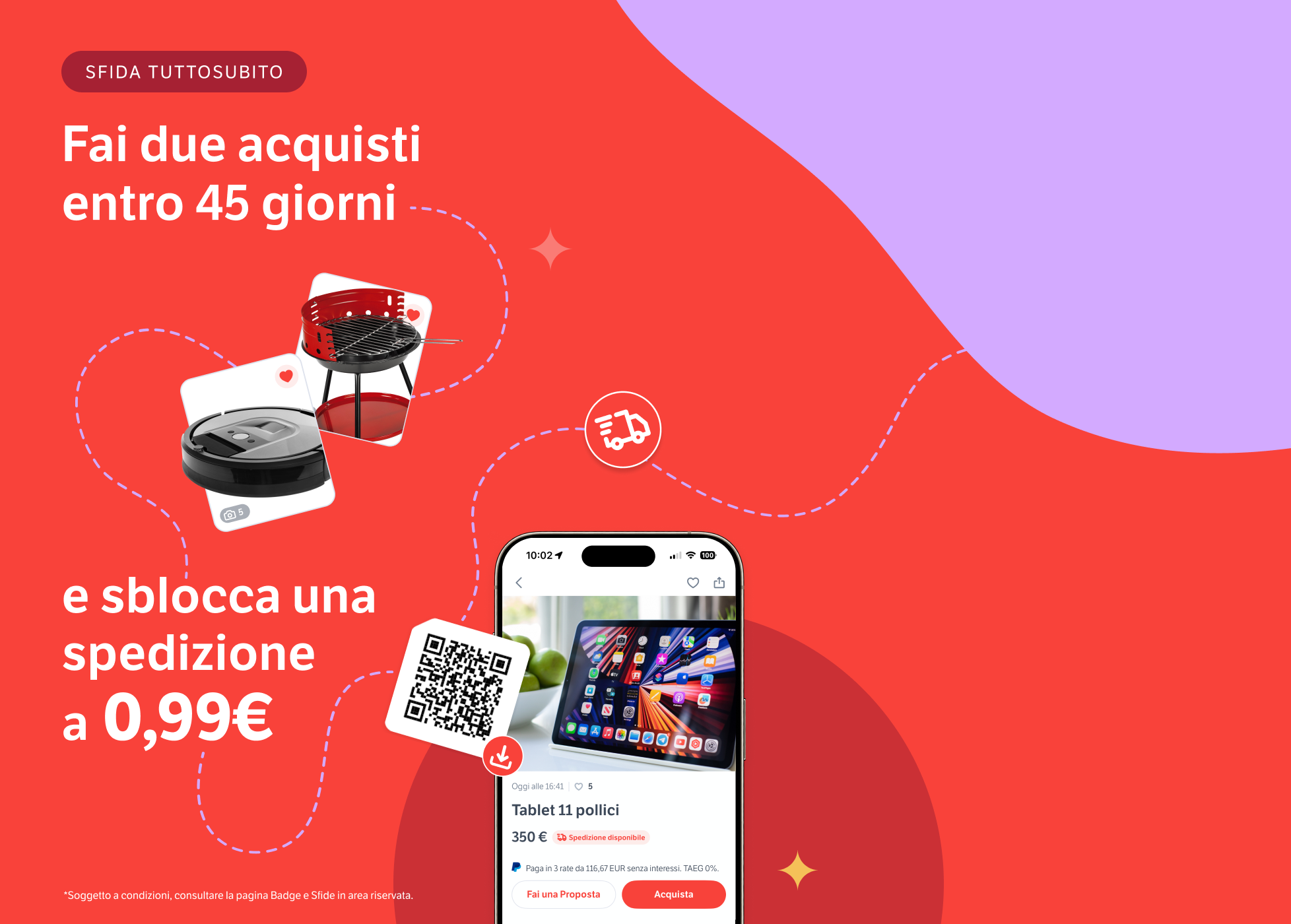 Compra in sicurezza e vendi senza commissioni con TuttoSubito. Con l'app è ancora più facile e veloce.